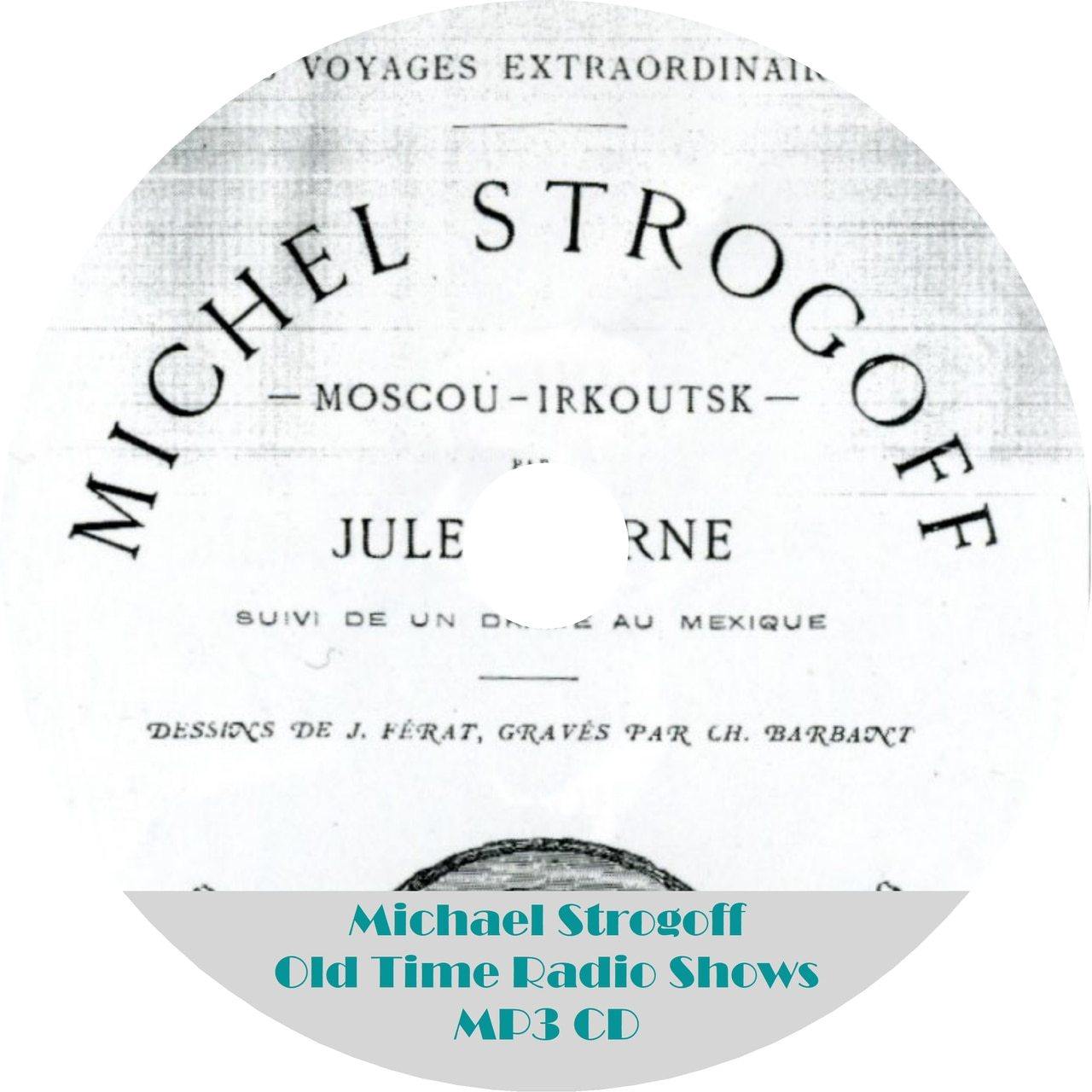 Michael Strogoff: The Courier of the Czar Old Time Radio Shows 26 Episodes On MP3 CD - OTR World