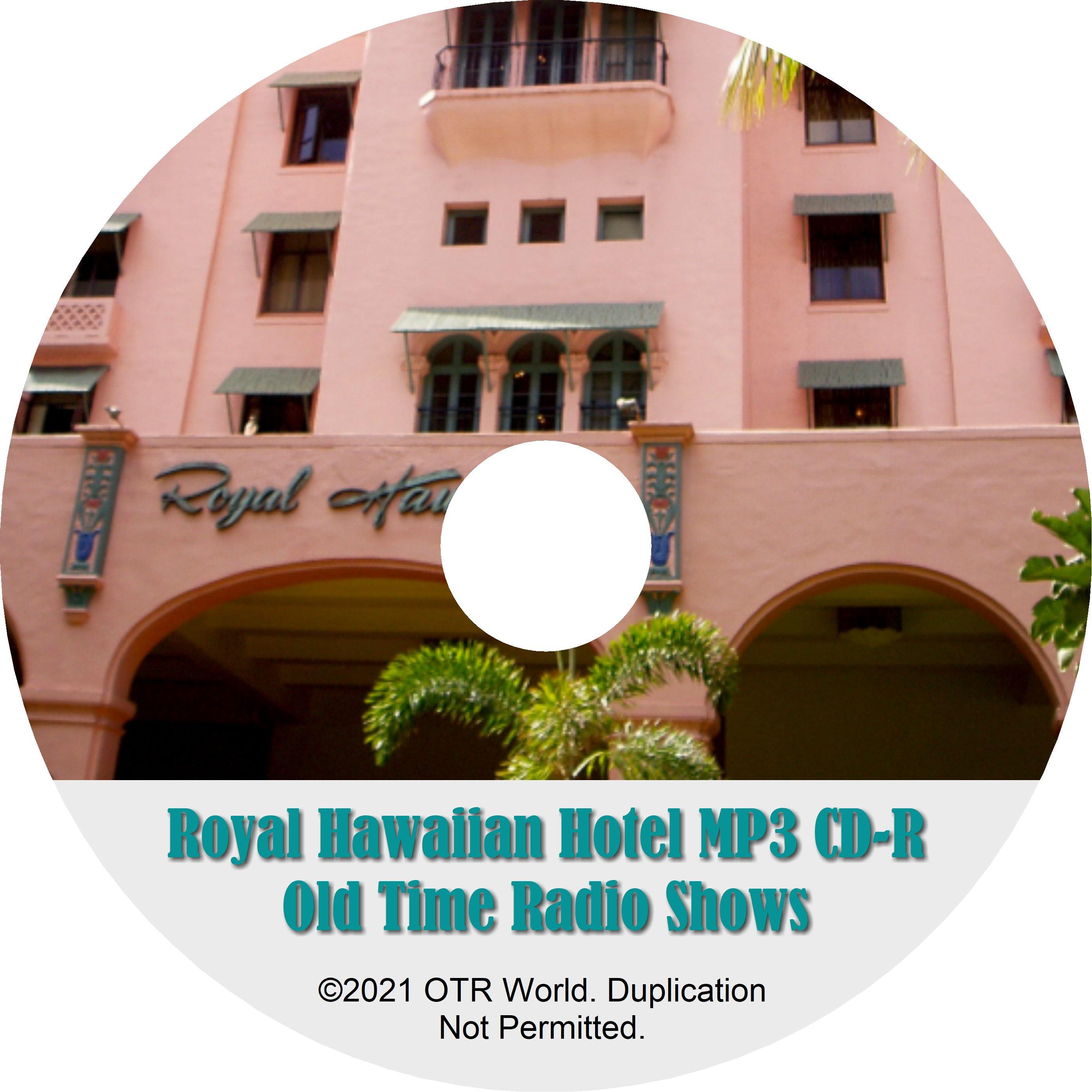 Royal Hawaiian Hotel OTR OTRS Old Time Radio Shows MP3 On CD-R 8 Episodes - OTR World
