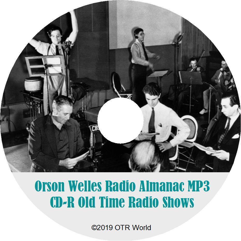 Orson Welles Radio Almanac Old Time Radio Shows OTR MP3 On CD 20 Episodes - OTR World