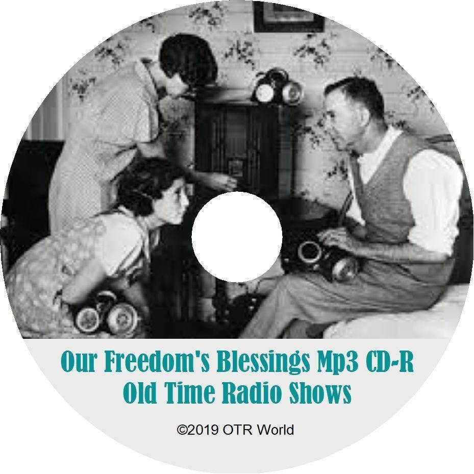 Our Freedom's Blessings Old Time Radio Shows OTR MP3 On CD 8 Episodes - OTR World