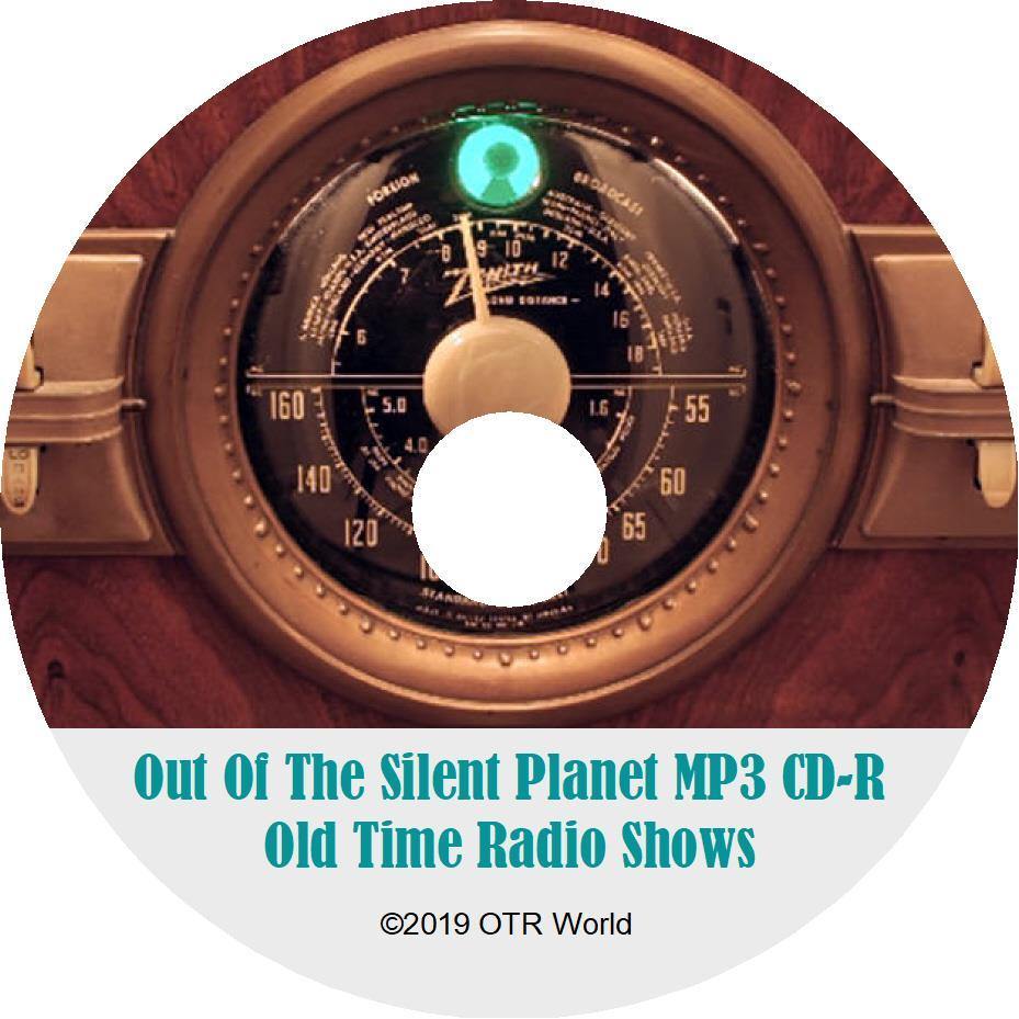 Out Of The Silent Planet OTR Old Time Radio Show MP3 On CD 8 Episodes - OTR World