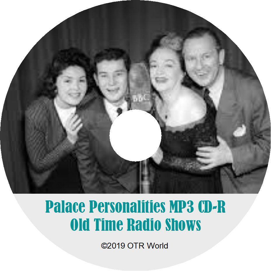 Palace Personalities OTR Old Time Radio Shows MP3 On CD-R 3 Episodes - OTR World