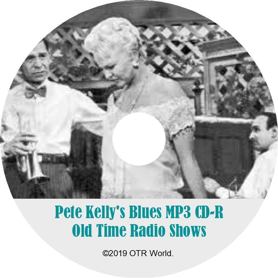 Pete Kelly's Blues OTR Old Time Radio Shows MP3 On CD 7 Episodes - OTR World