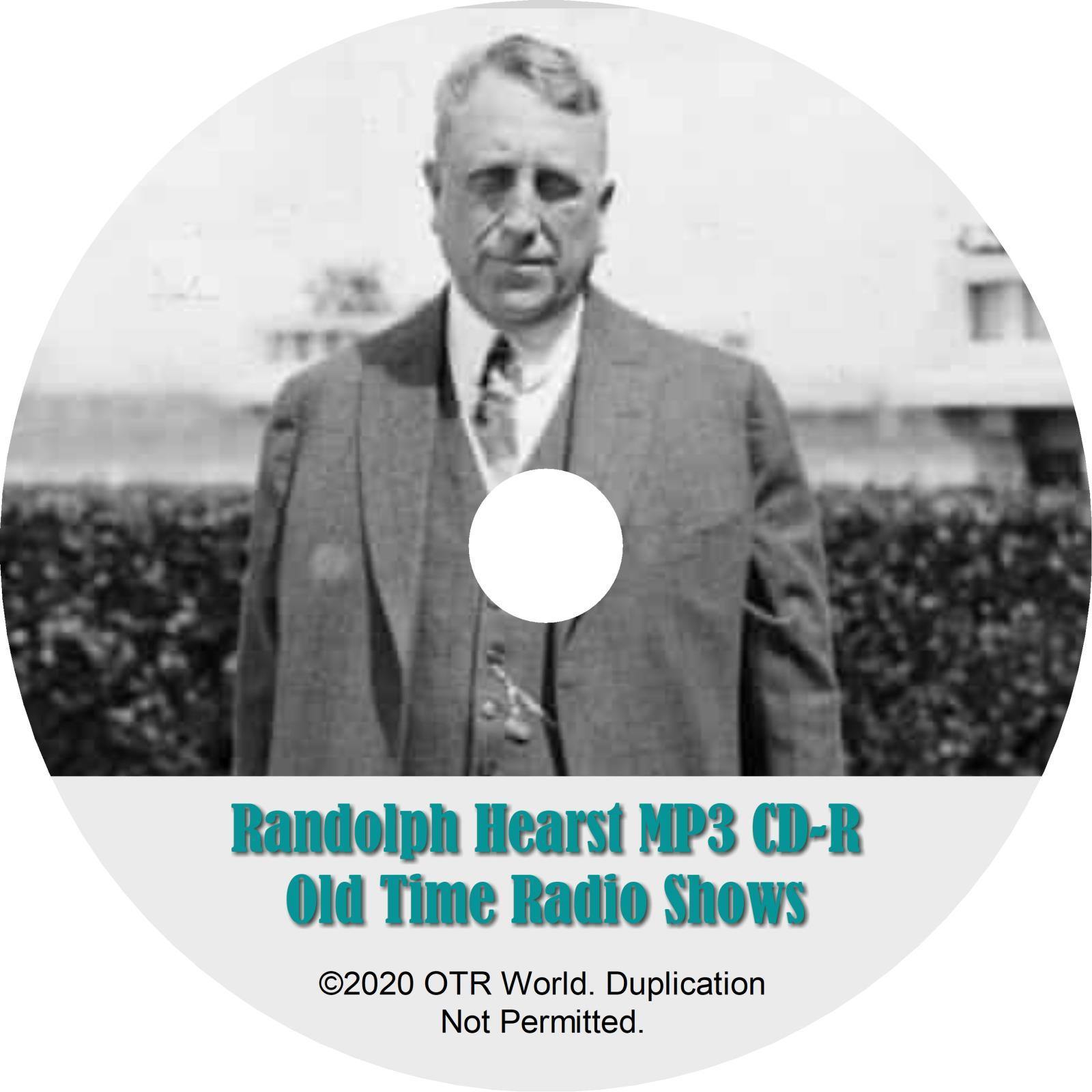 Randolph Hearst OTR OTRS Old Time Radio Shows MP3 On CD-R 2 Episodes - OTR World