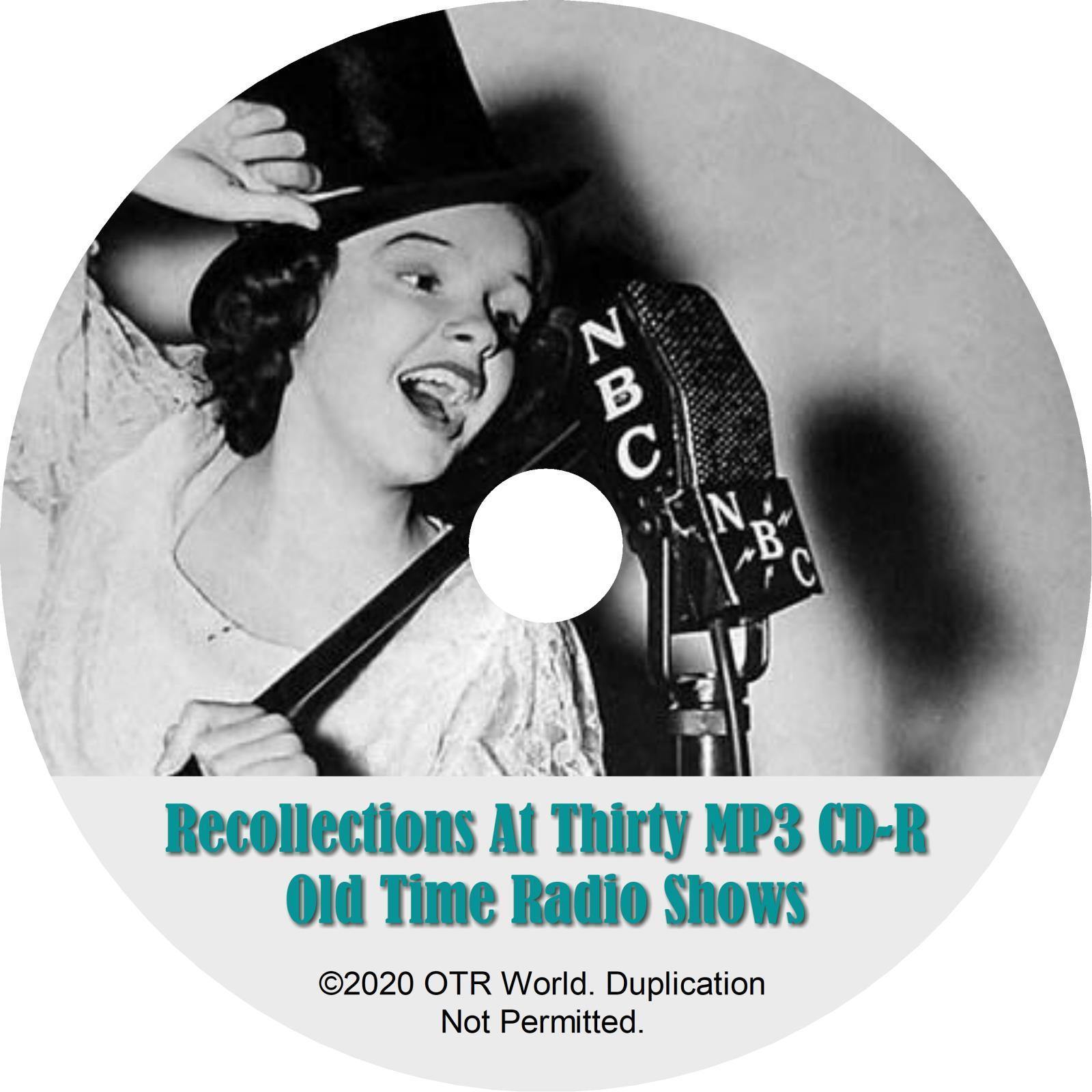 Recollections At Thirty OTR Old Time Radio Shows MP3 CD-R 41 Episodes - OTR World