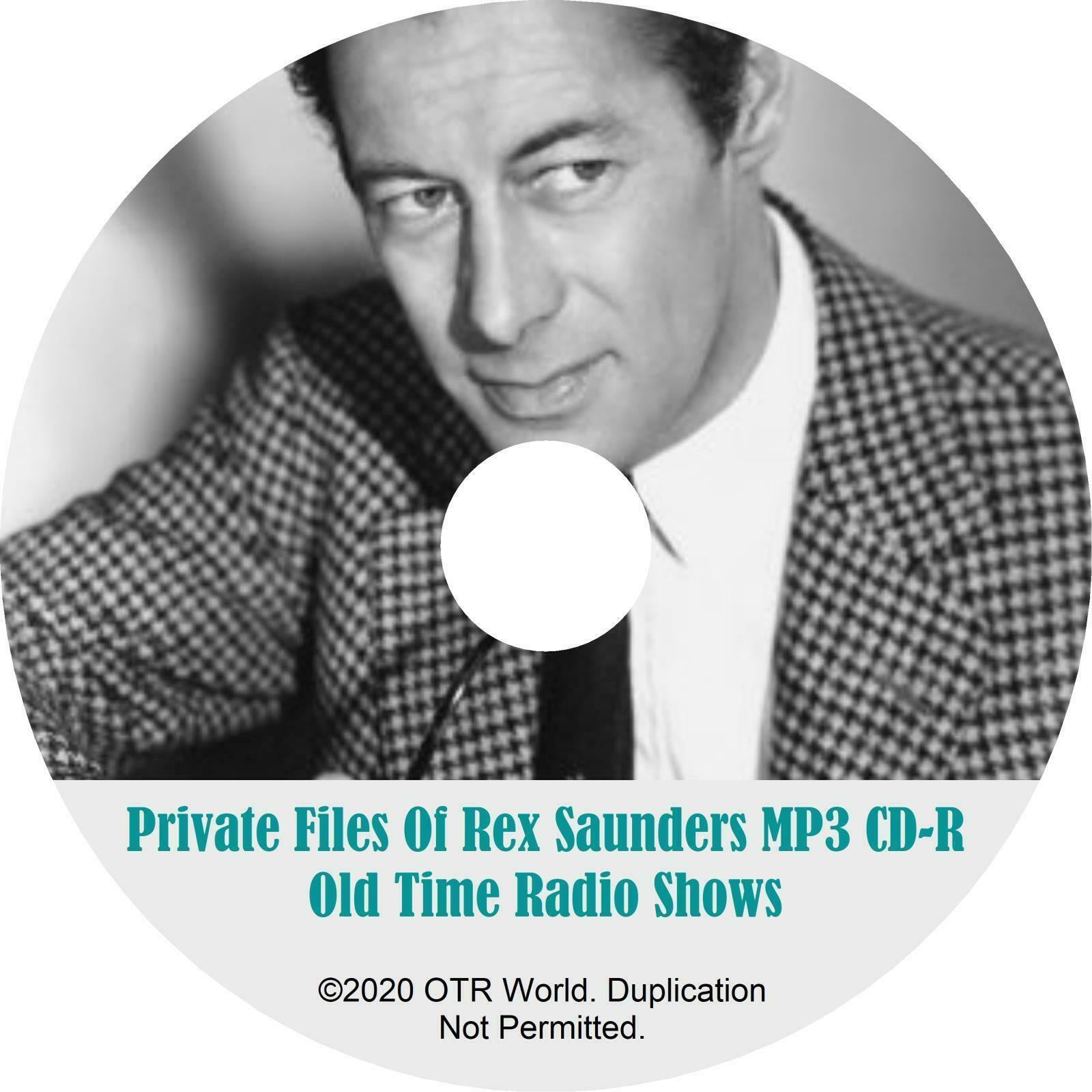 The Private Files of Rex Saunders OTR Old Time Radio Shows MP3 On CD 16 Episodes