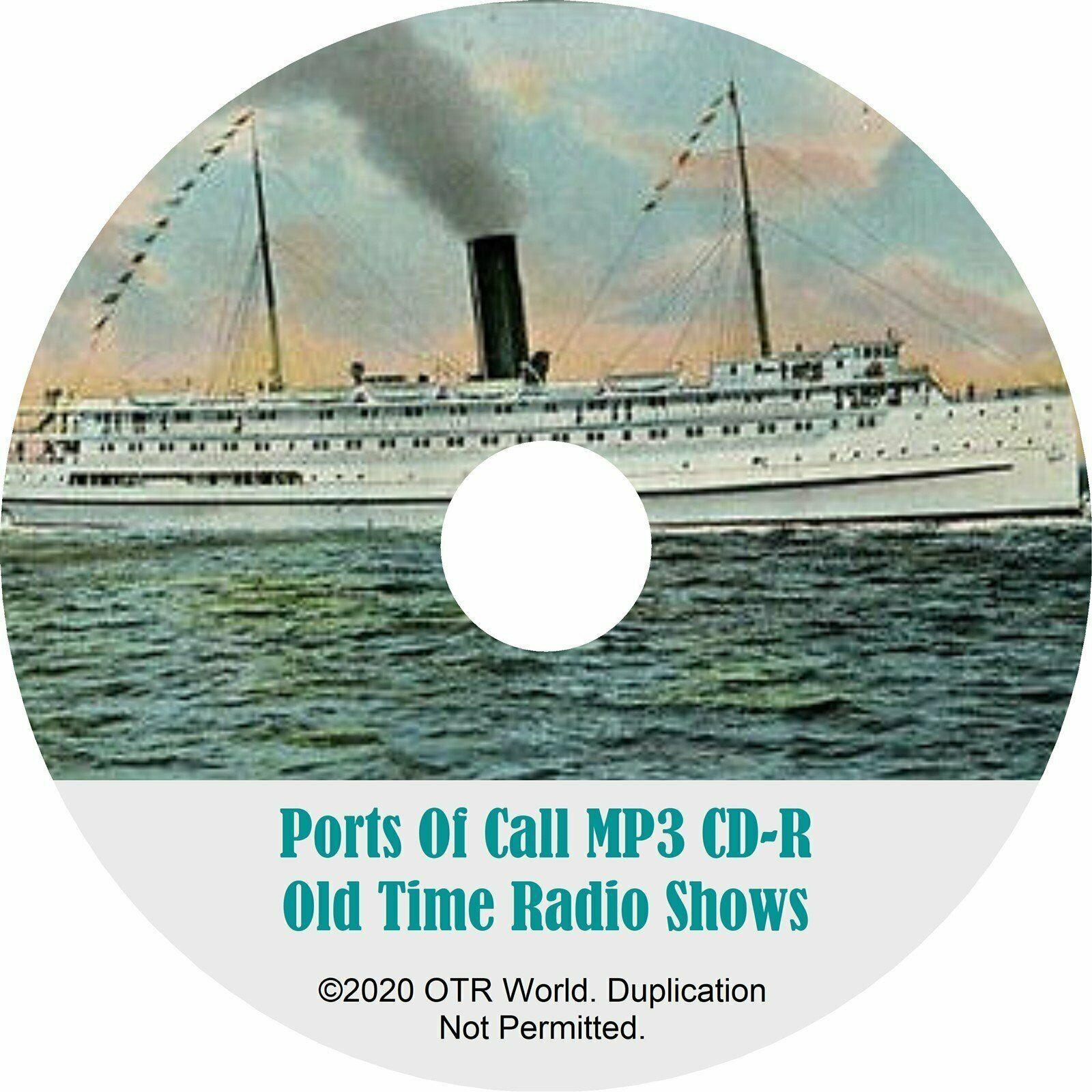 Ports Of Call OTR Old Time Radio Shows MP3 On CD 37 Episodes