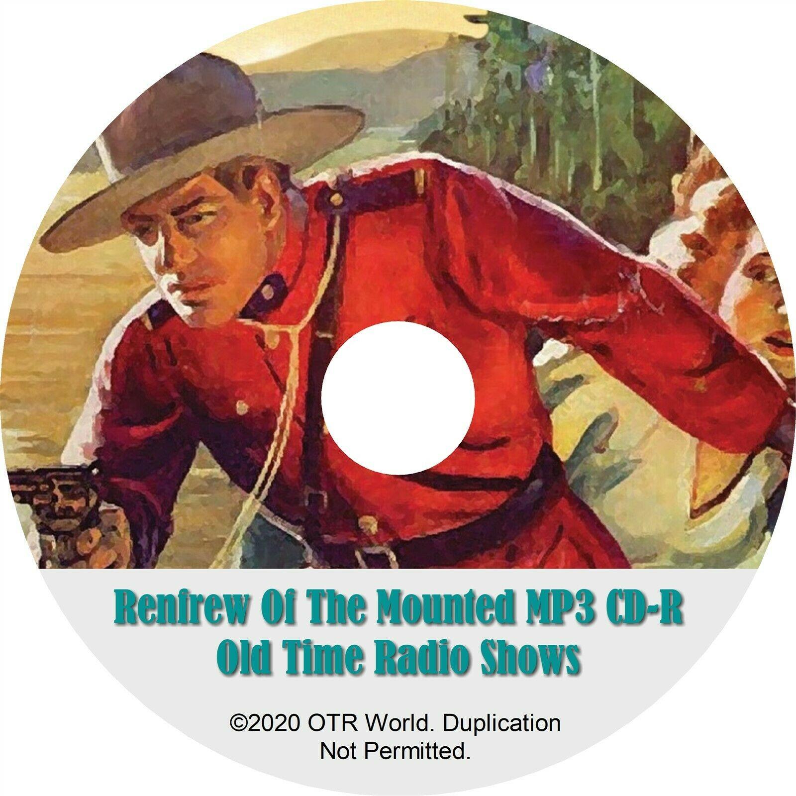 Renfrew Of The Mounted Old Time Radio Shows 2 Episodes OTR OTRS On MP3 CD-R