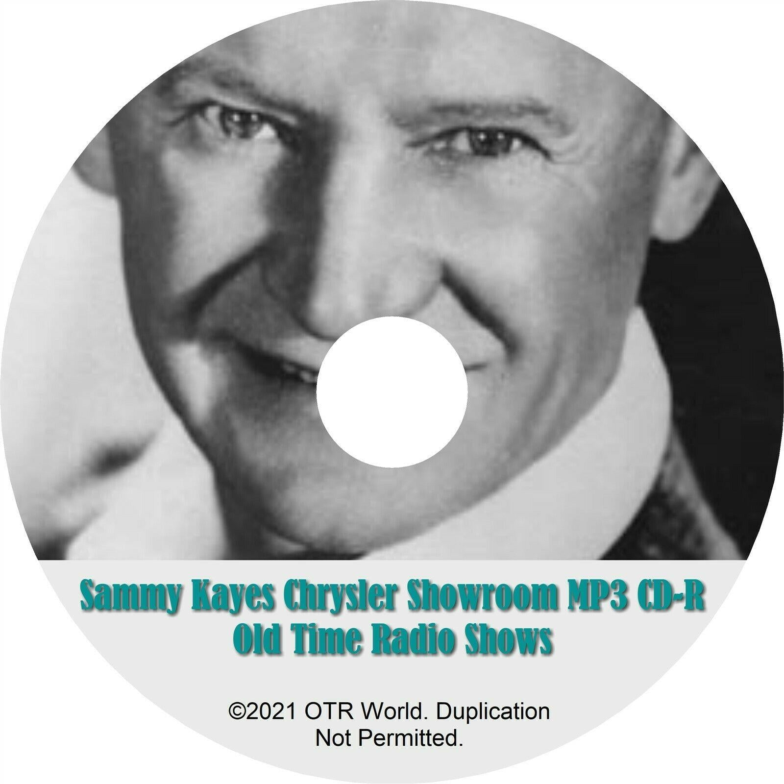 Sammy Kayes Chrysler Showroom OTR Old Time Radio Shows MP3 On CD-R 75Episodes