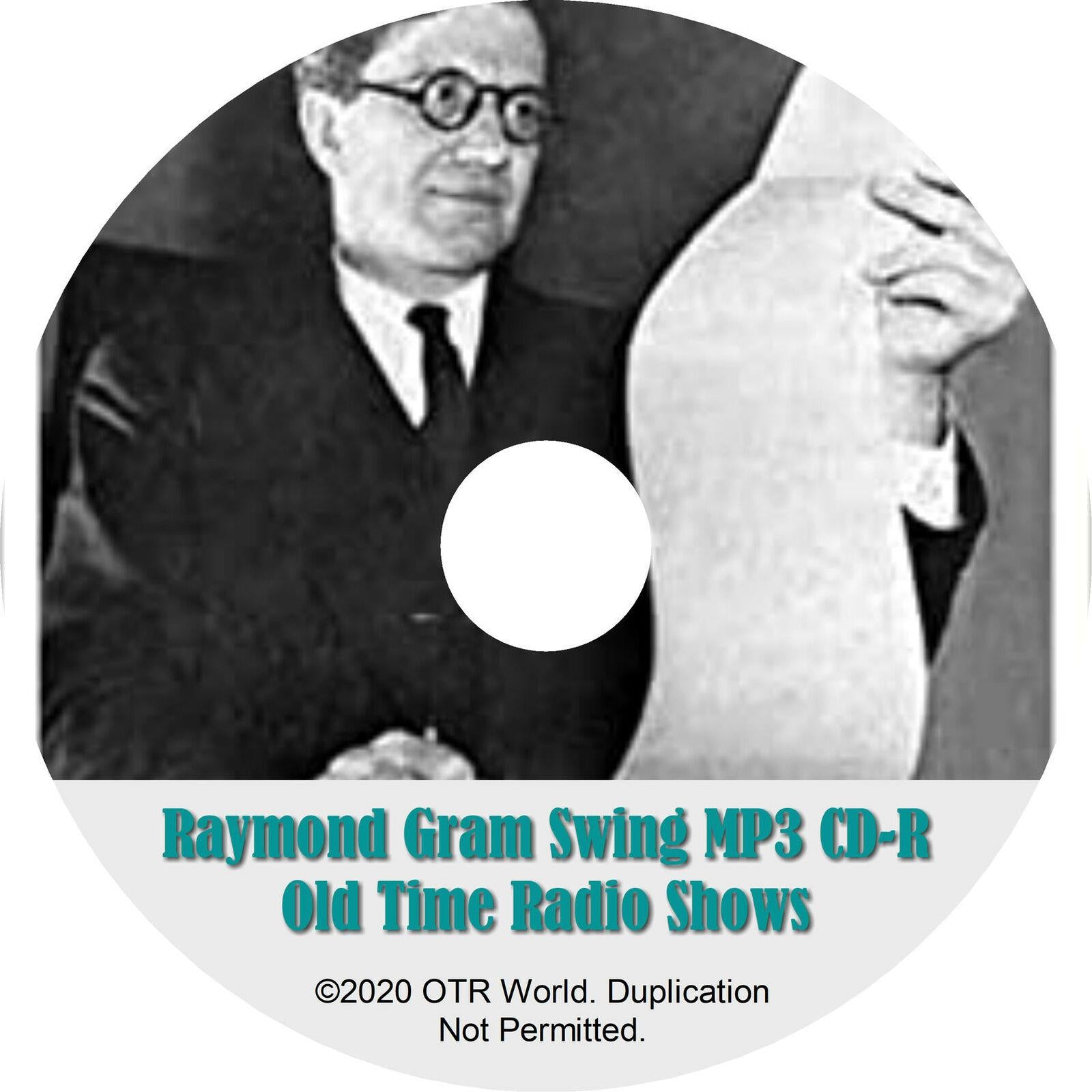 Raymond Gram Swing Old Time Radio Shows OTR OTRS 5 Episodes On MP3 CD-R