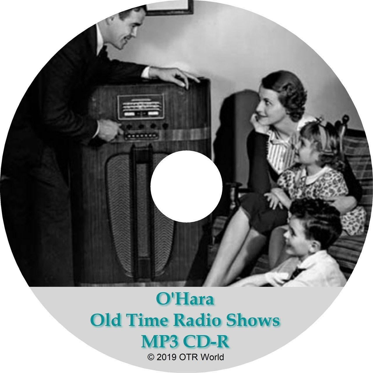 O'Hara Old Time Radio Shows OTR OTRS 2 Episodes MP3 CD-R - OTR World