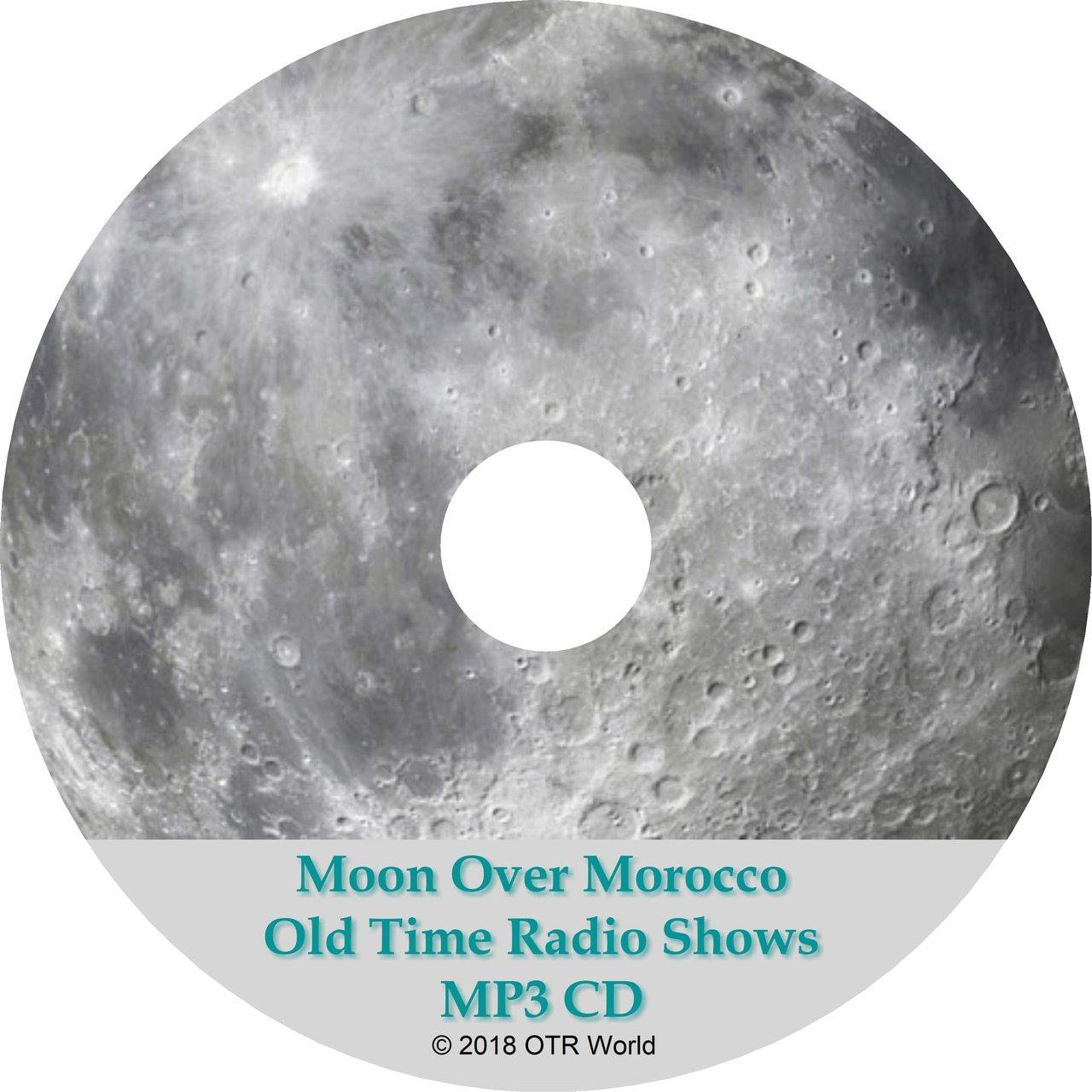 Moon Over Morocco Old Time Radio Shows 50 Episodes On MP3 CD