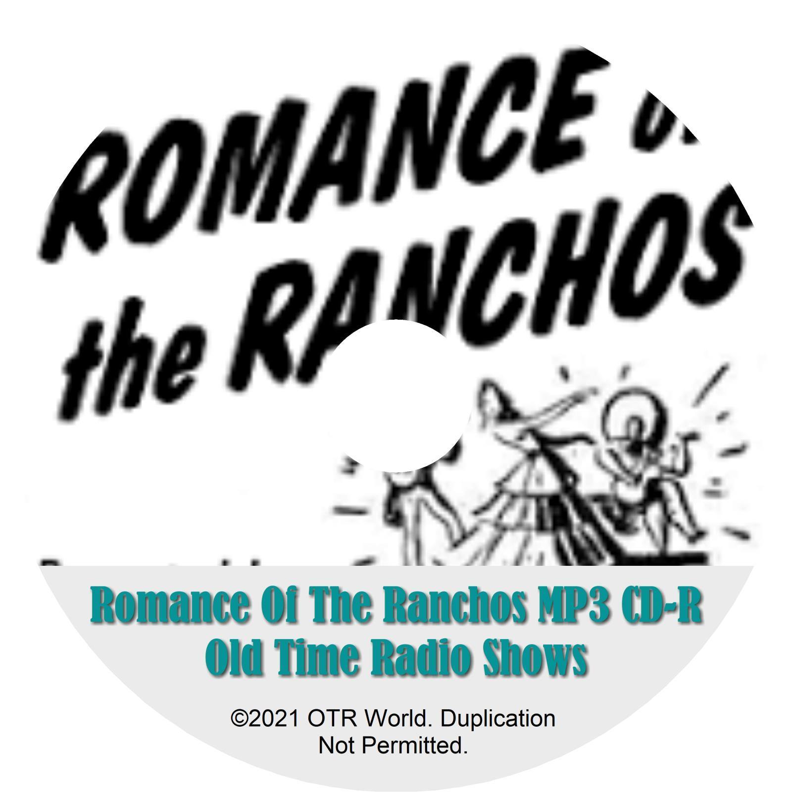 Romance Of The Ranchos OTR OTRS Old Time Radio Shows MP3 On CD-R 35 Episode