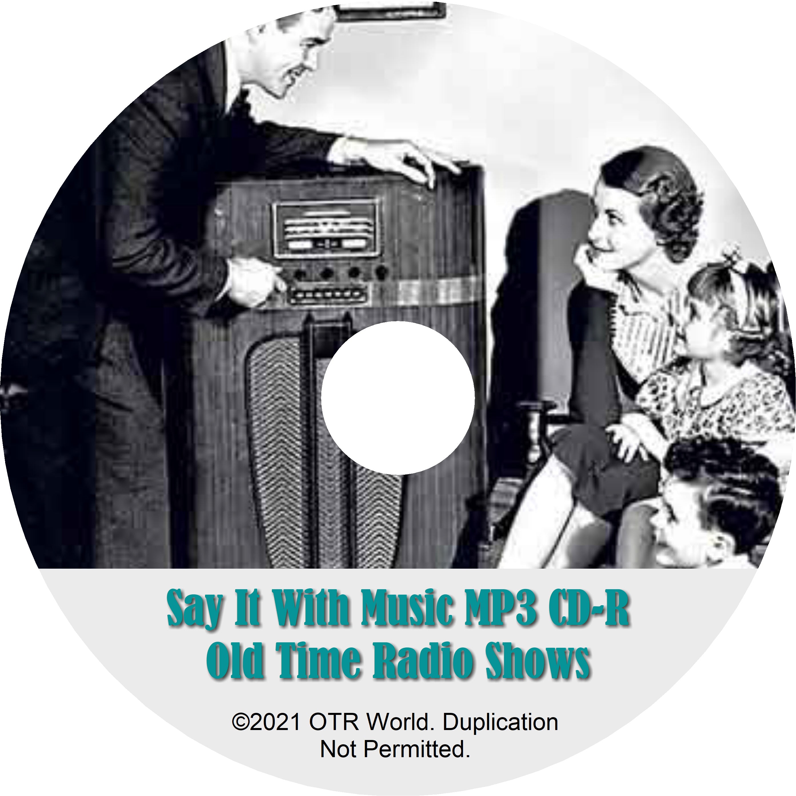 Say It With Music OTRS OTR Old Time Radio Shows MP3 On CD-R 2 Episodes