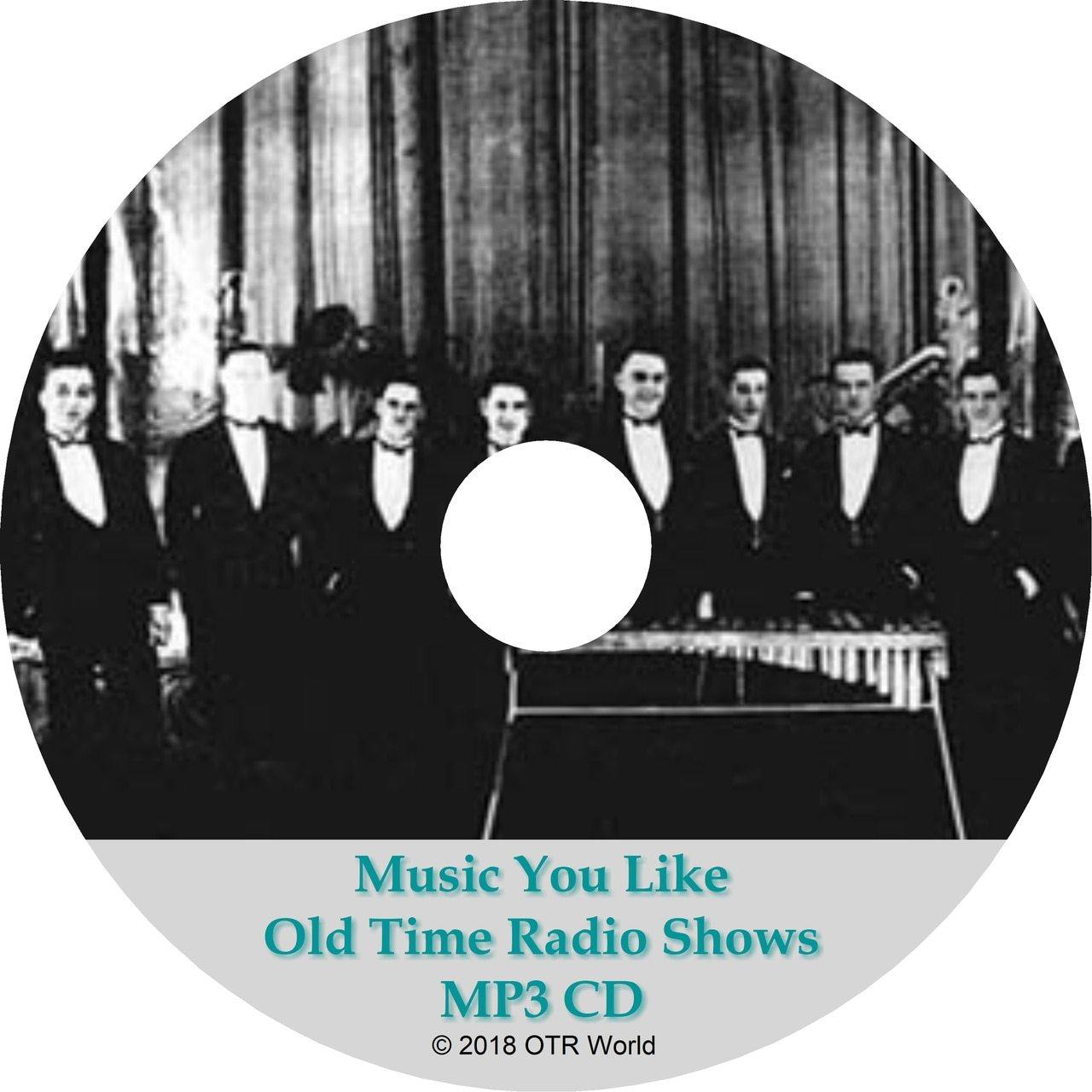 Music You Like Old Time Radio Shows 4 Episodes On MP3 CD - OTR World