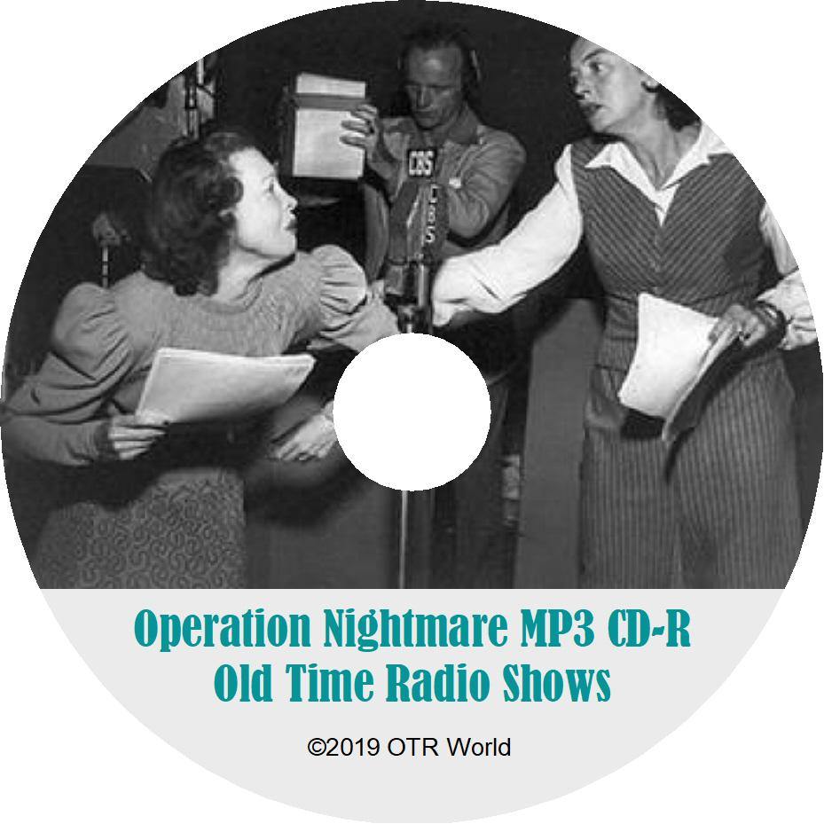 Operation Nightmare OTR Old Time Radio Show MP3 On CD 2 Episodes - OTR World