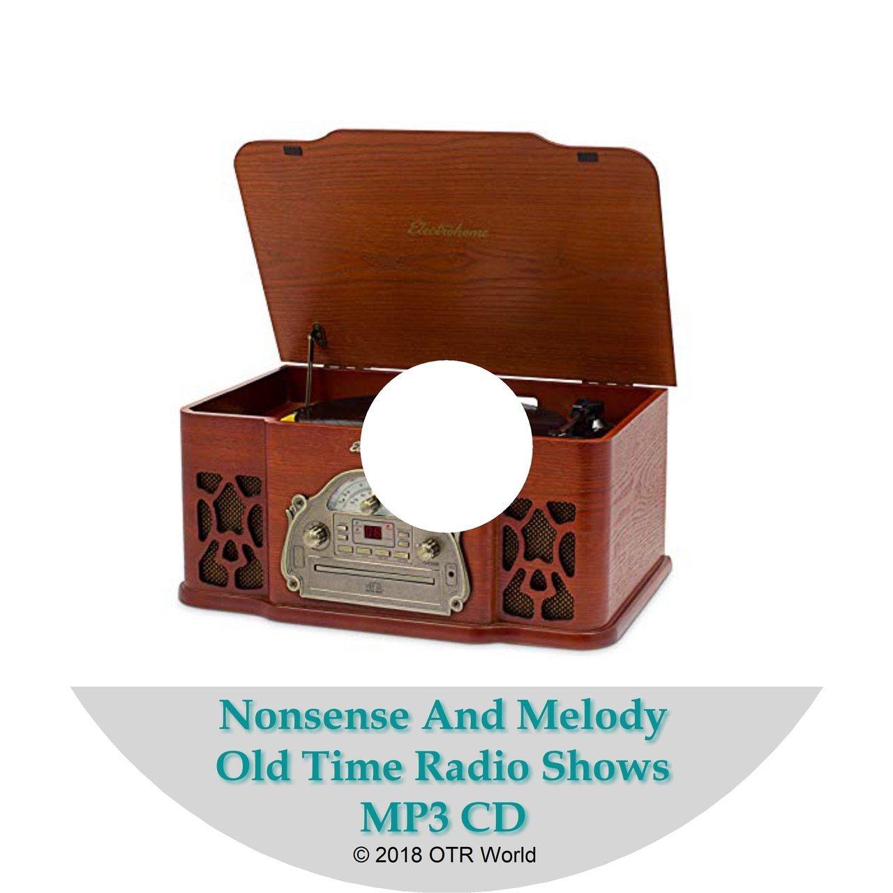 Nonsense And Melody Old Time Radio Shows OTR OTRS 21 Episodes MP3 CD-R - OTR World
