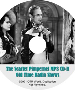 The Scarlet Pimpernel OTRS OTR Old Time Radio Shows MP3 On CD-R 50 Episodes