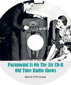 Paramount Is On The Air OTR Old Time Radio Shows MP3 On CD-R 16 Episodes - OTR World