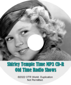 Shirley Temple Time Old Time Radio Shows OTR MP3 On CD-R 2 Episodes