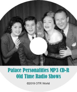 Palace Personalities OTR Old Time Radio Shows MP3 On CD-R 3 Episodes - OTR World
