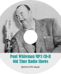 Paul Whiteman Forever Tops OTR Old Time Radio Shows MP3 On CD 29 Episodes