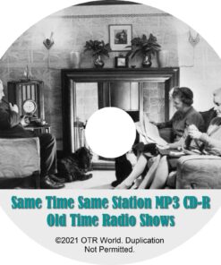 Same Time Same Station OTR OTRS Old Time Radio Shows MP3 On CD-R 46 Episodes