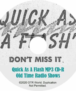 Quick As A Flash OTR Old Time Radio Shows MP3 On CD 3 Episodes