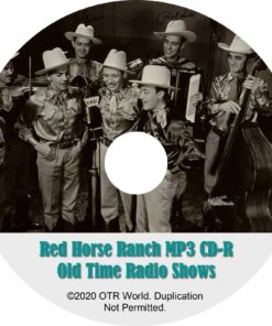 Red Horse Ranch Show OTR OTRS Old Time Radio Shows MP3 CD-R 26 Episodes