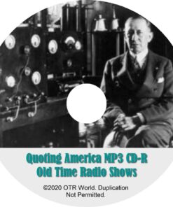 Quoting America OTR Old Time Radio Shows MP3 On CD-R 2 Episodes