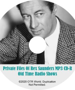 The Private Files of Rex Saunders OTR Old Time Radio Shows MP3 On CD 16 Episodes