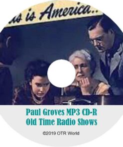 Paul Groves OTR Old Time Radio Shows MP3 On CD 2 Episodes