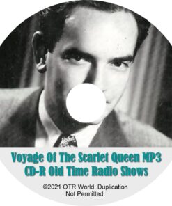 The Voyage of the Scarlet Queen OTRS OTR Radio Shows MP3 On CD-R 33 Episodes