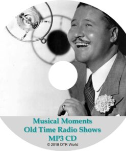 Musical Moments Old Time Radio Shows 17 Episodes On MP3 CD - OTR World