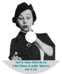 Meet Miss Sherlock Old Time Radio Shows 2 Episodes On MP3 CD - OTR World