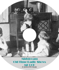Midstream Old Time Radio Shows 2 Episodes On MP3 CD - OTR World