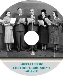 Mirror Of Life Old Time Radio Shows 4 Episodes On MP3 CD - OTR World