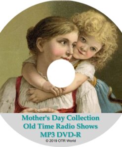 Mother's Day Collection Old Time Radio Shows OTRS MP3 DVD 182 Episodes - OTR World