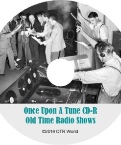 Once Upon A Tune OTR Old Time Radio Show MP3 On CD 6 Episodes - OTR World