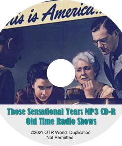 Those Sensational Years OTRS OTR Old Time Radio Shows MP3 On CD-R 2 Episodes