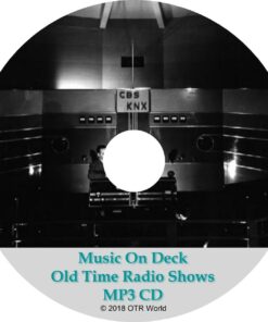 Music On Deck Old Time Radio Shows 3 Episodes On MP3 CD - OTR World